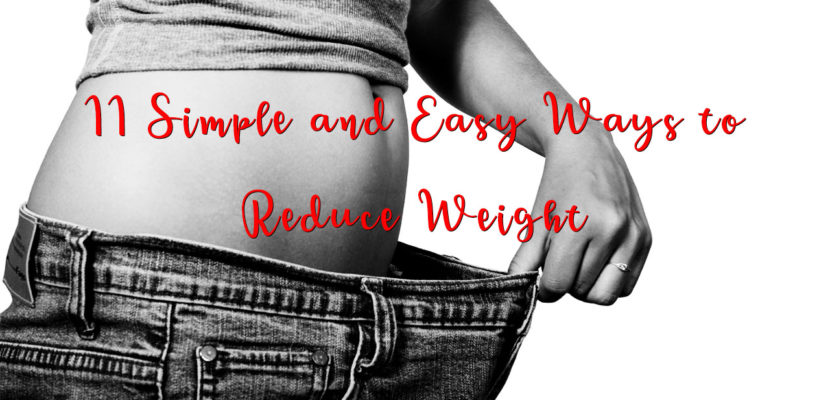 11 Simple and Easy Ways to Reduce Weight - Thumbnail